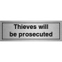 Thieves Will Be Prosecuted Door Sign