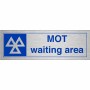 MOT Waiting Area Sign