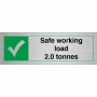 Safe Working Load 2.0 Tonnes Sign