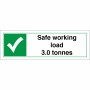 Safe Working Load 3.0 Tonnes Sign