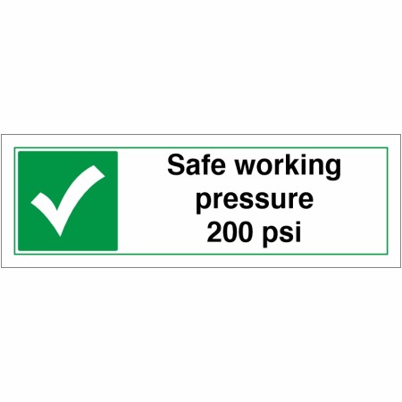Safe Working Pressure 200 PSI Sign