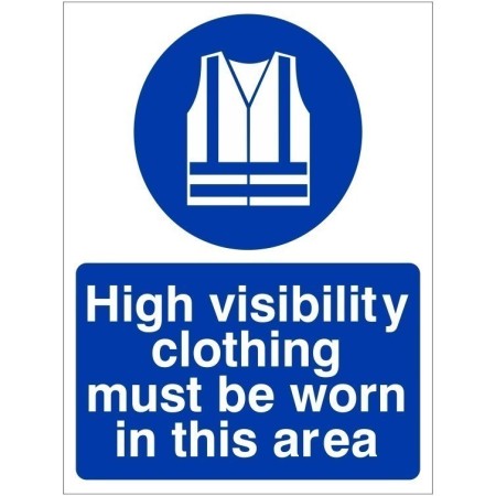 High Visibility Clothing Must Be Worn In This Area mandatory safety sign