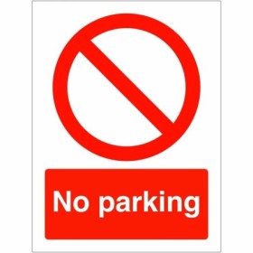 No Parking prohibition safety sign