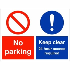 No parking 24 hour access required sign with keep clear symbol and prohibition icon