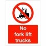 No Fork Lift Trucks prohibition safety sign for restricted workplace areas