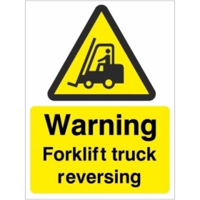 Forklift Truck Reversing Warning safety sign for industrial vehicle areas