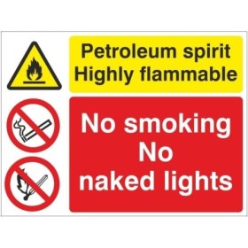 Petroleum spirit highly flammable sign with no smoking and no naked lights warnings