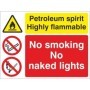 Petroleum spirit highly flammable sign with no smoking and no naked lights warnings