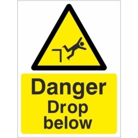 Danger Drop Below warning safety sign