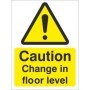 Caution Change In Floor Level warning safety sign