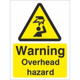 Warning Overhead Hazard safety warning sign