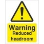 Warning Reduced Headroom safety warning sign