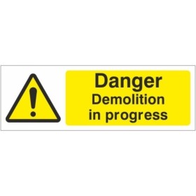 Danger demolition in progress warning sign with hazard symbol