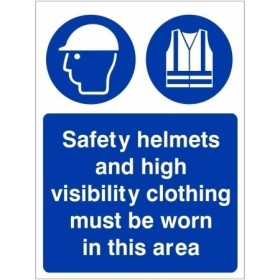 Safety Helmets And High Visibility Clothing Must Be Worn In This Area mandatory safety sign
