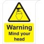 Curve Top Warning Mind Your Head safety warning sign