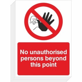 No unauthorised persons beyond this point prohibition safety sign