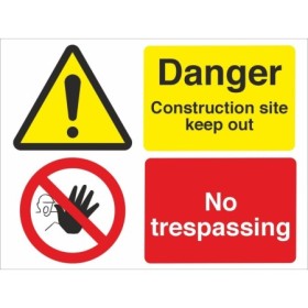 Danger construction site keep out no trespassing sign with warning and prohibition symbols
