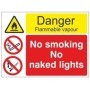 Danger flammable vapour sign with no smoking and no naked lights warnings