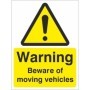 Warning Beware Of Moving Vehicles safety sign for industrial and warehouse traffic areas