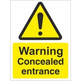 Warning concealed entrance sign with hazard symbol and yellow background