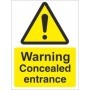 Warning concealed entrance sign with hazard symbol and yellow background