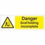 Danger Scaffolding Incomplete safety warning sign with symbol