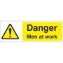 Danger Men At Work warning safety sign