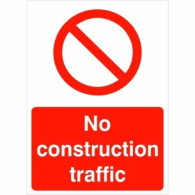 No Construction Traffic prohibition safety sign