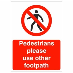 Pedestrians Please Use Other Footpath prohibition sign with pedestrian symbol and red background
