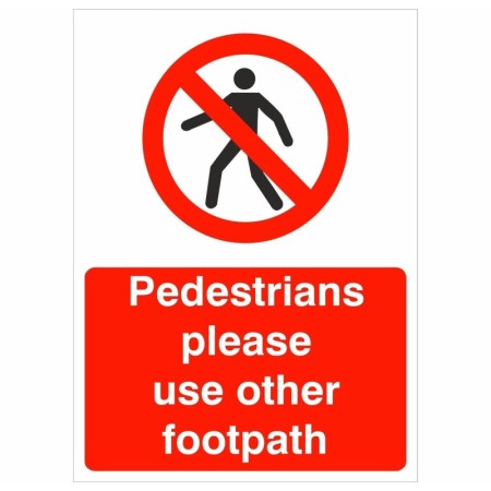 Pedestrians Please Use Other Footpath prohibition sign with pedestrian symbol and red background