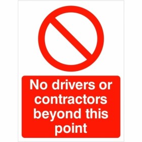 No drivers or contractors beyond this point prohibition safety sign