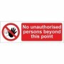 No unauthorised persons beyond this point prohibition sign with red background
