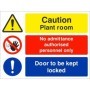 Caution plant room sign with authorised personnel only and door locked instructions