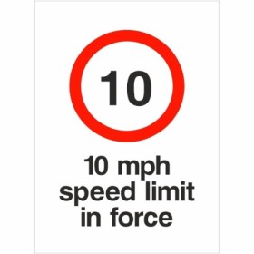 10 mph speed limit in force traffic safety sign