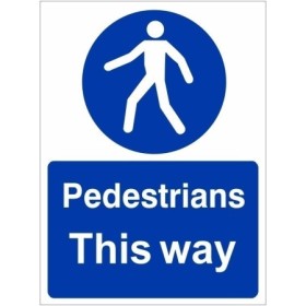 Pedestrians This Way mandatory safety sign with pedestrian symbol and blue background