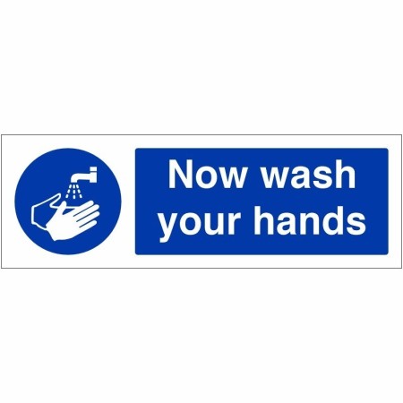 Now wash your hands hygiene sign