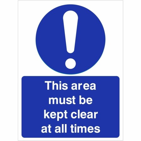 This Area Must Be Kept Clear At All Times mandatory safety sign