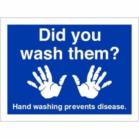 Did You Wash Them hygiene hand washing reminder sign