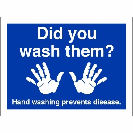 Did You Wash Them hygiene hand washing reminder sign