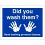 Did You Wash Them hygiene hand washing reminder sign