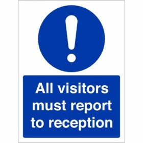 All Visitors Must Report To Reception mandatory safety sign