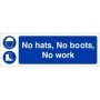 No hats no boots no work mandatory safety sign