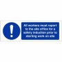 All workers must report to site office for safety induction mandatory sign