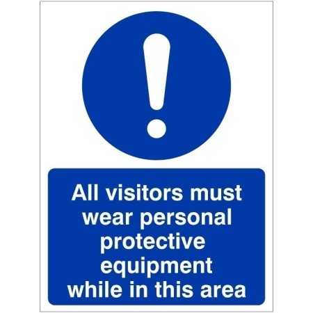 All visitors must wear personal protective equipment while in this area mandatory safety sign