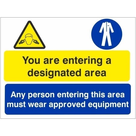 Any person entering this area must wear approved equipment multi purpose safety sign