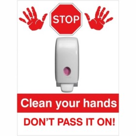 Clean your hands don't pass it on hygiene sign with hand sanitiser graphic