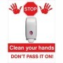 Clean your hands don't pass it on hygiene sign with hand sanitiser graphic