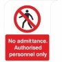 No Admittance Authorised Personnel Only safety sign with prohibition symbol