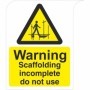 Warning scaffolding incomplete do not use sign