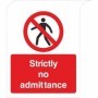 Strictly no admittance safety sign with prohibition symbol